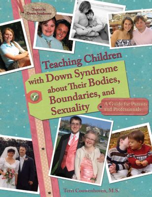 Teaching children with Down Syndrome about their bodies, boundaries, and sexuality