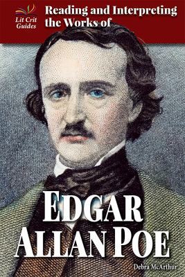 Reading and interpreting the works of Edgar Allan Poe