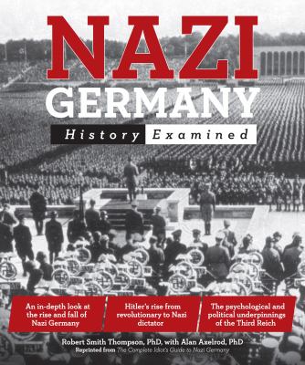 Nazi Germany : history examined