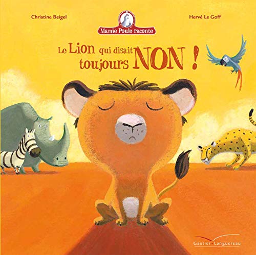 Le lion qui disait toujours non!