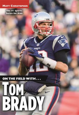 On the field with ... Tom Brady