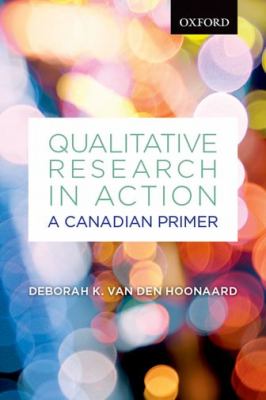 Qualitative research in action : a Canadian primer