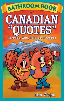 Bathroom book of Canadian quotes