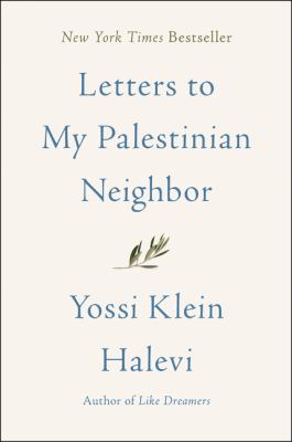 Letters to my Palestinian neighbor
