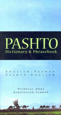 Pashto : Pashto-English, English-Pashto dictionary & phrasebook