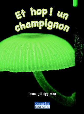 Et hop! Un champignon