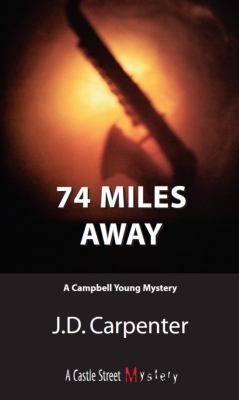 74 miles away : a Campbell Young mystery