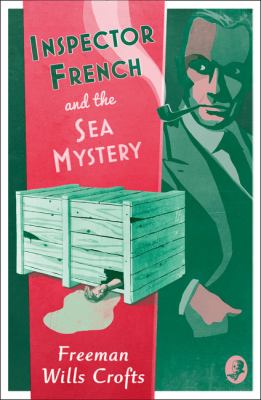 Inspector French and the the sea mystery