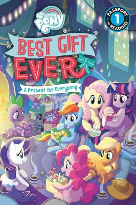 Best gift ever : a present for everypony