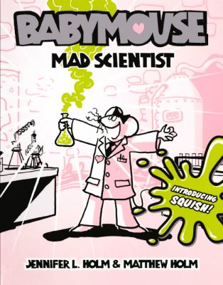 Babymouse. 14, Mad scientist /