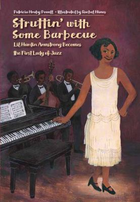 Struttin' with some barbecue : Lil Hardin Armstrong becomes the first lady of jazz