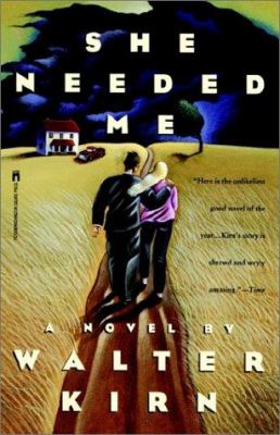 She needed me : a novel