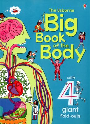 The Usborne big book of the body