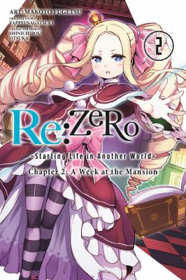 Re:Zero : starting life in a another world. 2 / A week at the mansion.