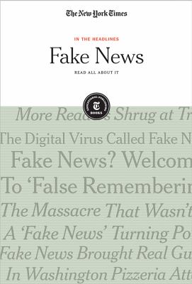 Fake news : read all about it