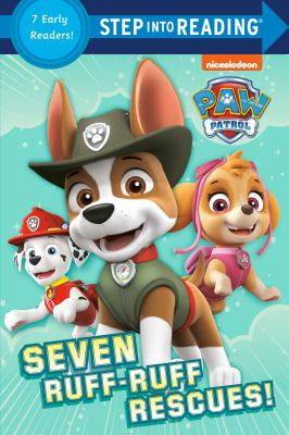 Seven ruff-ruff rescues! : a collection of seven Step 1 and Step 2 early readers