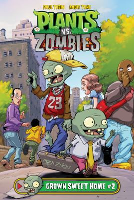 Plants vs. zombies. 4, Grown sweet home : part 2 /