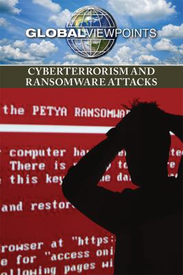 Cyberterrorism and ransomware attacks