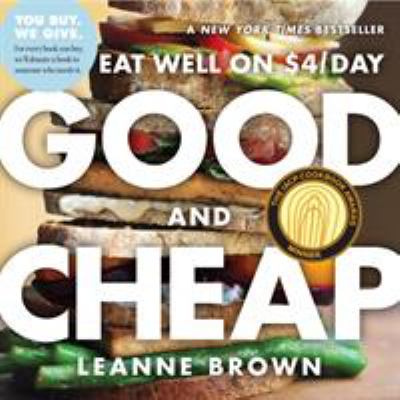 Good and cheap : eat well on $4 a day