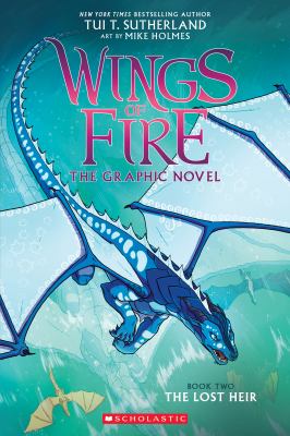 Wings of fire : the graphic novel. 2, The lost heir /