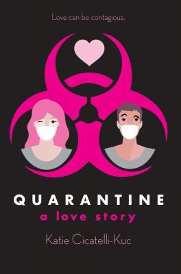 Quarantine : a love story