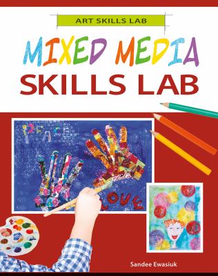 Mixed media skills lab