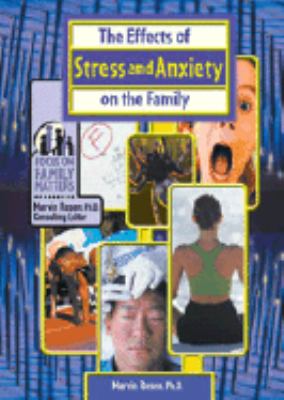 The effects of stress and anxiety on the family