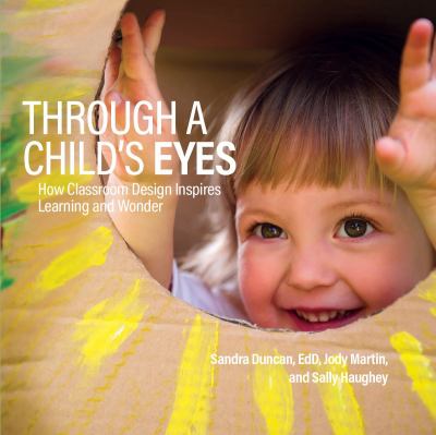 Through a child's eyes : how classroom design inspires learning and wonder