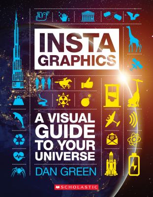 Instagraphics : a visual guide to your universe