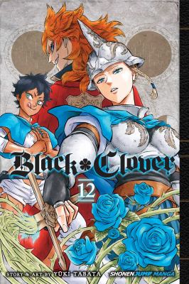 Black clover. 12, The briar maiden's melancholy /