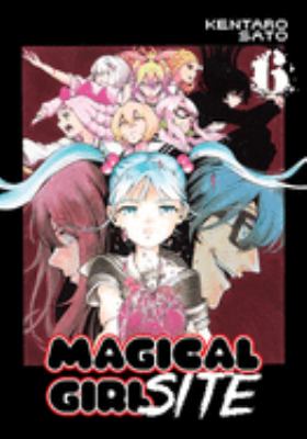 Magical girl site. Volume 6 /