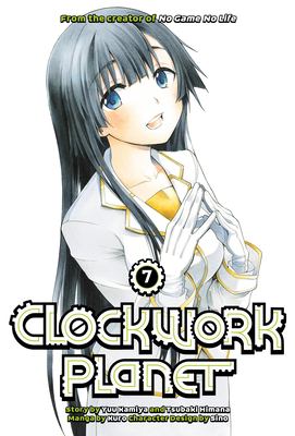 Clockwork planet. Volume 7