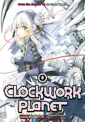Clockwork planet. Volume 8