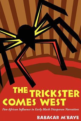 The trickster comes west : Pan-African influence in early Black diasporan narratives