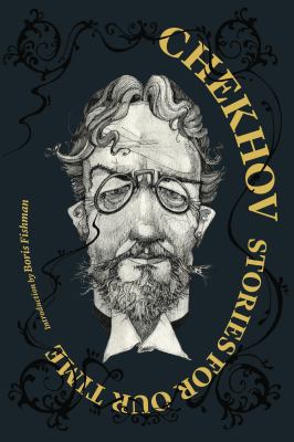Chekhov : stories for our time
