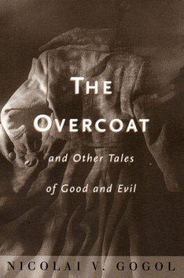 The overcoat and other tales of good and evil