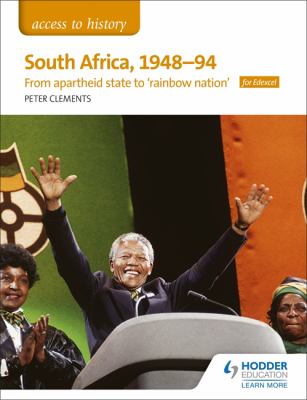 South Africa, 1948-94 : from apartheid state to 'rainbow nation' for Edexcel