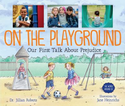 On the playground : our first talk about prejudice