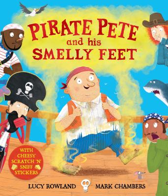 Pirate Pete and his smelly feet