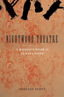 Nightwood Theatre : a woman's work is always done