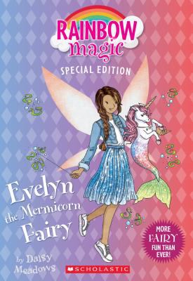 Evelyn the mermicorn fairy : rainbow magic special edition