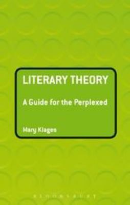 Literary theory : a guide for the perplexed