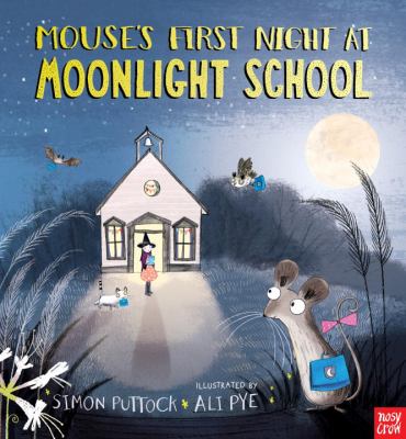 Mouse's first night at Moonlight School