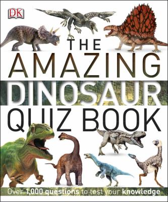 The amazing dinosaur quiz book