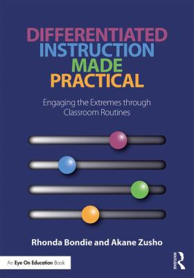 Differentiated instruction made practical : engaging the extremes through classroom routines