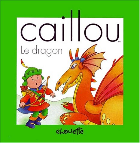 Caillou : le dragon