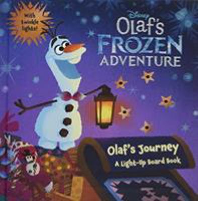 Olaf's journey : a light-up board book