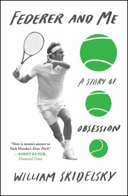 Federer and me : a story of obsession