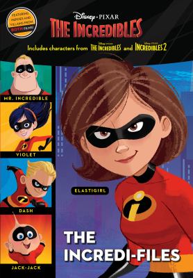 The Incredibles : the incredi-files