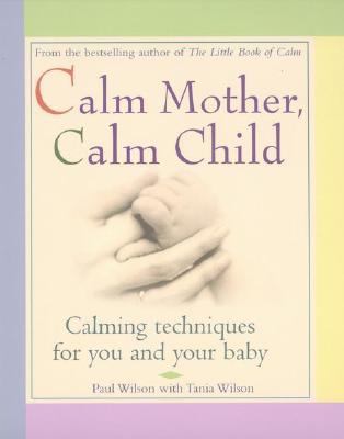 Calm mother, calm child